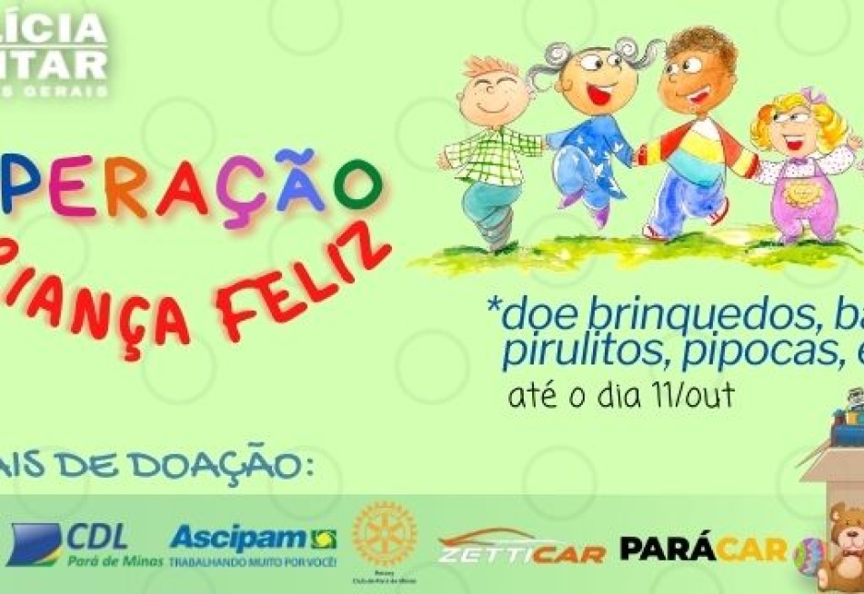 Prazo para doações da campanha "Operação Criança Feliz” termina nesta segunda-feira