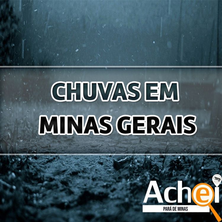 Coordenadoria Estadual de Defesa Civil confirmou 19 mortes em Minas Gerais por causa das chuvas