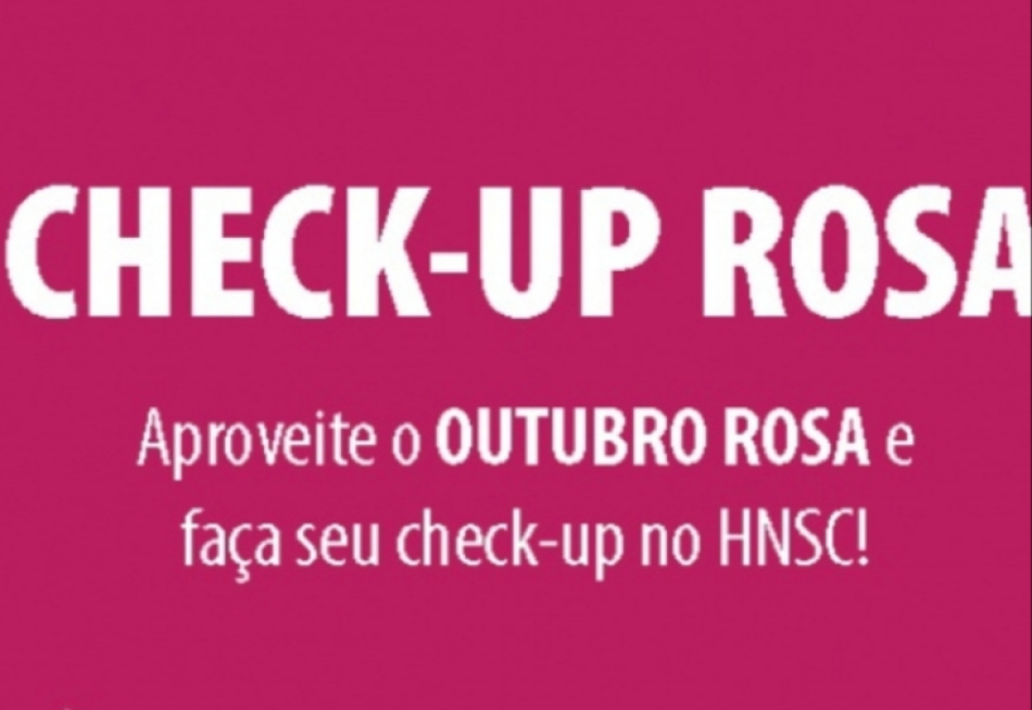 “Check-up Rosa” do HNSC incentiva as mulheres a cuidarem da saúde