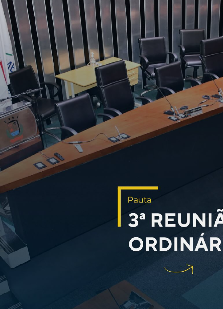 3ª Reunião Ordinária de 2025 da Câmara Municipal de Pará de Minas