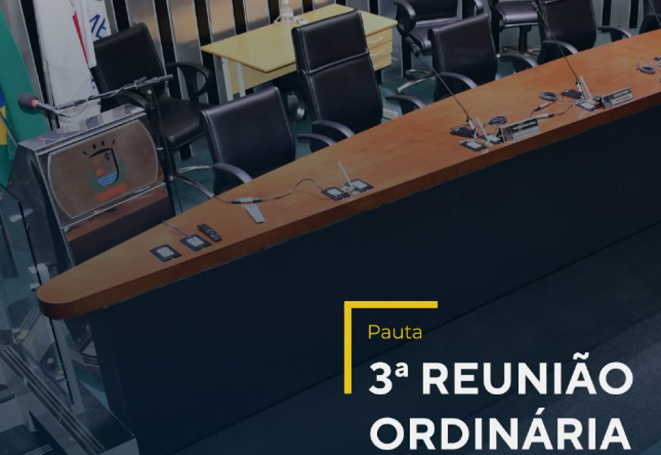 3ª Reunião Ordinária de 2025 da Câmara Municipal de Pará de Minas