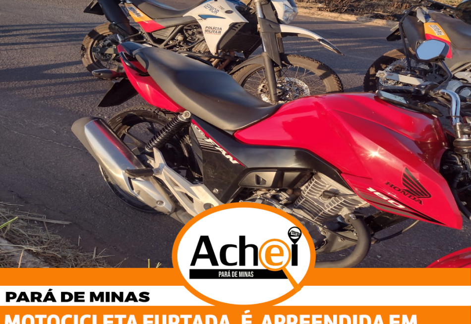 POLÍCIA MILITAR APREENDE MOTOCICLETA FURTADA EM PARÁ DE MINAS