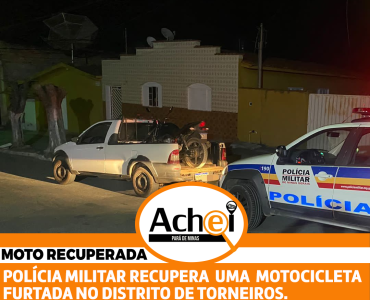 POLÍCIA MILITAR RECUPERA MAIS UMA MOTO FURTADA EM PITANGUI.