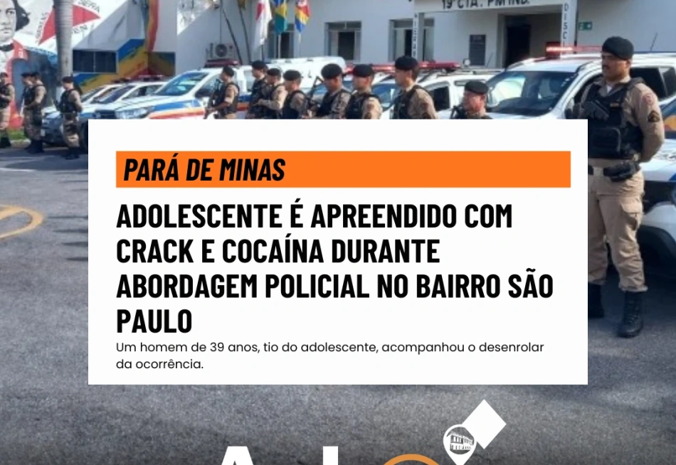 Adolescente é apreendido com crack e cocaína durante abordagem policial no bairro São Paulo
