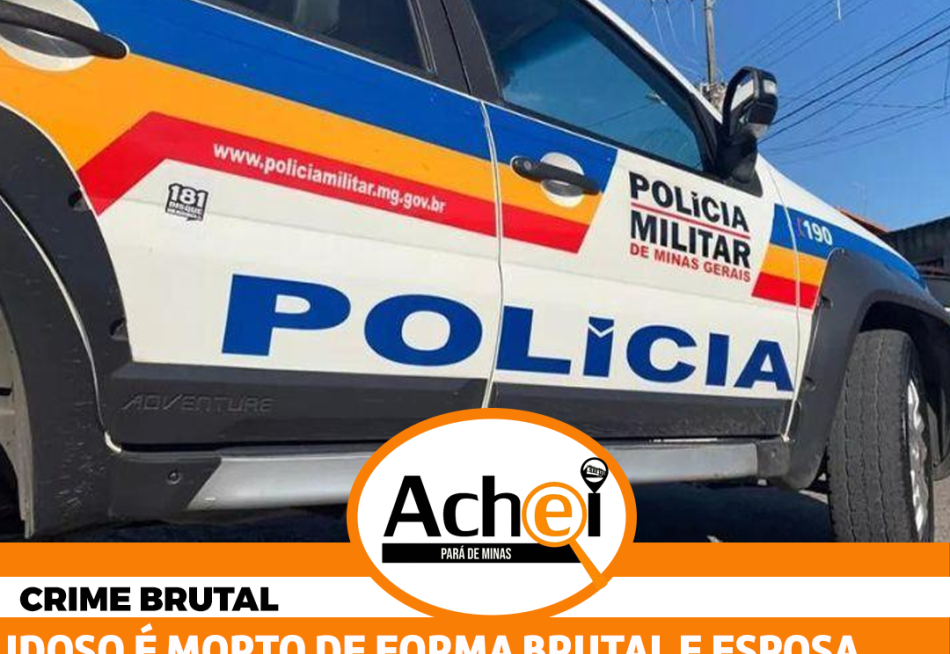 IDOSO É BRUTALMENTE ASSASSINADO, IDOSA SEGUE EM ESTADO GRAVE